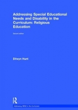 Addressing Special Educational Needs and Disability in the Curriculum: Religious Education - Hunt, Dilwyn