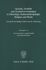 Sprache, Symbole und Symbolverwendungen in Ethnologie, Kulturanthropologie, Religion und Recht. - 