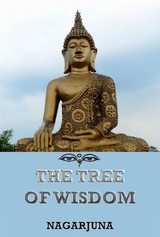 The Tree of Wisdom -  Nagarjuna