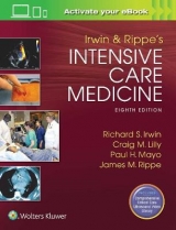 Irwin and Rippe's Intensive Care Medicine - Irwin, Richard S.; Lilly, Craig M.; Mayo, Paul H.; Rippe, James M.