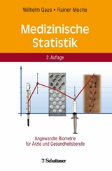 Medizinische Statistik - Wilhelm Gaus, Rainer Muche