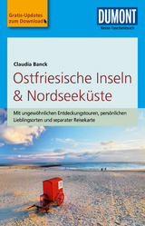 DuMont Reise-Taschenbuch Reiseführer Ostfriesische Inseln & Nordseeküste - Claudia Banck