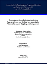 Entwicklung eines Zellkultur-basierten Testverfahrens zur Evaluierung potentieller Wirkstoffe gegen Cryptosporidium parvum - Maja Schupfner