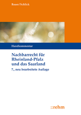 Nachbarrecht für Rheinland-Pfalz und das Saarland - Hans-Joachim Bauer, Wolfgang Schlick