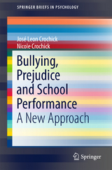 Bullying, Prejudice and School Performance - José Leon Crochick, Nicole Crochick