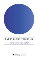 «Nein, nein, will nicht!» - Barbara Sichtermann