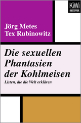 Die sexuellen Phantasien der Kohlmeisen - Jörg Metes, Tex Rubinowitz