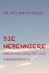 Die Nebenniere - Berndt Rieger