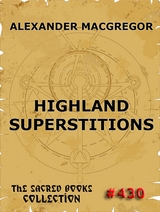 Highland Superstitions - Alexander MacGregor