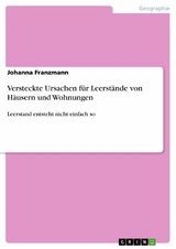 Versteckte Ursachen für Leerstände von Häusern und Wohnungen - Johanna Franzmann