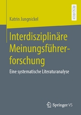 Interdisziplinäre Meinungsführerforschung - Katrin Jungnickel