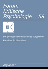 Forum Kritische Psychologie / Die politische Dimension des Subjektiven / Kreatives Problemlösen - 