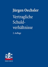 Vertragliche Schuldverhältnisse - Jürgen Oechsler