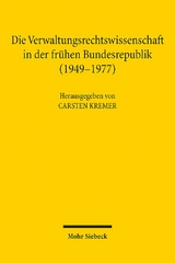 Die Verwaltungsrechtswissenschaft in der frühen Bundesrepublik (1949-1977) - 