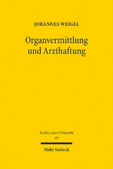 Organvermittlung und Arzthaftung - Johannes Weigel