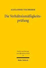 Die Verhältnismäßigkeitsprüfung - Alexander Tischbirek