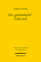 Der "germanische" Code civil - Verena Peters