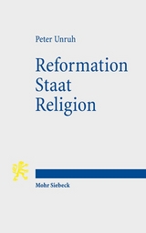 Reformation - Staat - Religion - Peter Unruh