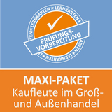 Maxi-Paket Lernkarten Kaufmann im Groß- und Außenhandel Prüfung - Jochen Grünwald, Felix Winter, Michaela Rung-Kraus