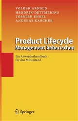 Product Lifecycle Management beherrschen - Volker Arnold, Hendrik Dettmering, Torsten Engel, Andreas Karcher