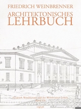 Architektonisches Lehrbuch - Friedrich Weinbrenner