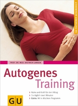 Autogenes Training -  Prof. Dr. med. Karl Mann,  Dietrich Langen
