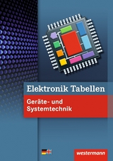 Elektronik Tabellen Geräte- und Systemtechnik / Elektronik Tabellen - Dzieia, Michael; Hübscher, Heinrich; Petersen, Hans-Joachim; Wickert, Harald