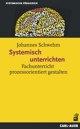 Systemisch unterrichten - Johannes Schwehm