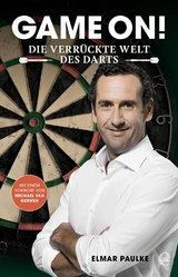 Game on! Die verrückte Welt des Darts -  Elmar Paulke