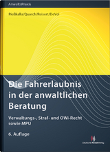 Die Fahrerlaubnis in der anwaltlichen Beratung - Michael Pießkalla, Don DeVol, Matthias Quarch, Gesine Reisert