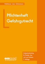 Pflichtenheft Gefahrgutrecht - Holzhäuser, Jörg; Lenz, Kerstin; Schünemann, Joachim