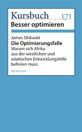 Die Optimierungsfalle - James Shikwati