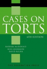 Cases on Torts - McDonald, Barbara; Anderson, Ross; Rolph, David