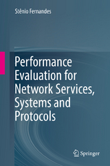 Performance Evaluation for Network Services, Systems and Protocols - Stênio Fernandes