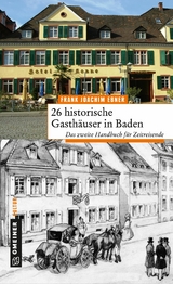 26 historische Gasthäuser in Baden - Frank Joachim Ebner