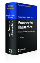 Prozesse in Bausachen - Motzke, Gerd; Bauer, Günter; Seewald, Thomas