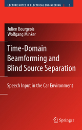 Time-Domain Beamforming and Blind Source Separation -  Julien Bourgeois,  Wolfgang Minker