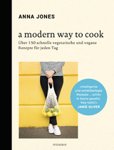 A Modern Way to Cook -  Anna Jones