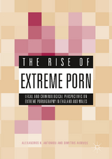 The Rise of Extreme Porn - Alexandros K. Antoniou, Dimitris Akrivos