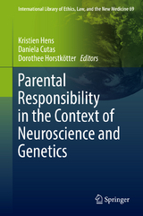 Parental Responsibility in the Context of Neuroscience and Genetics - 