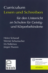 Curriculum Lesen und Schreiben für den Unterricht an Schulen für Geistig- und Körperbehinderte -  Heinz Schurad,  Werner Schumacher,  Iris Stabenau,  Jürgen Thamm