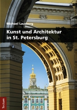 Kunst und Architektur in St. Petersburg -  Michael Lausberg