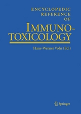 Encyclopedic Reference of Immunotoxicology / Encyclopedic Reference of Immunotoxicology - 