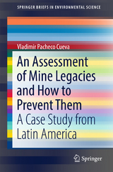 An Assessment of Mine Legacies and How to Prevent Them - Vladimir Pacheco Cueva