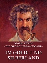 Im Gold- und Silberland - Mark Twain