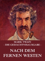 Nach dem fernen Westen - Mark Twain