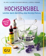 Hochsensibel - Dr. med. Suzann Kirschner-Brouns, Cordula Roemer
