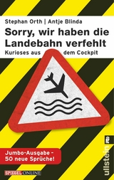 »Sorry, wir haben die Landebahn verfehlt« -  Antje Blinda,  Stephan Orth