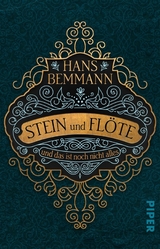 Stein und Flöte -  Hans Bemmann