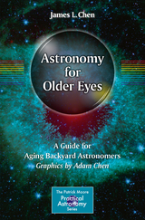 Astronomy for Older Eyes -  James L. Chen